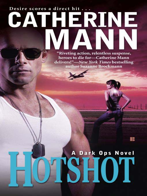Title details for Hotshot by Catherine Mann - Available